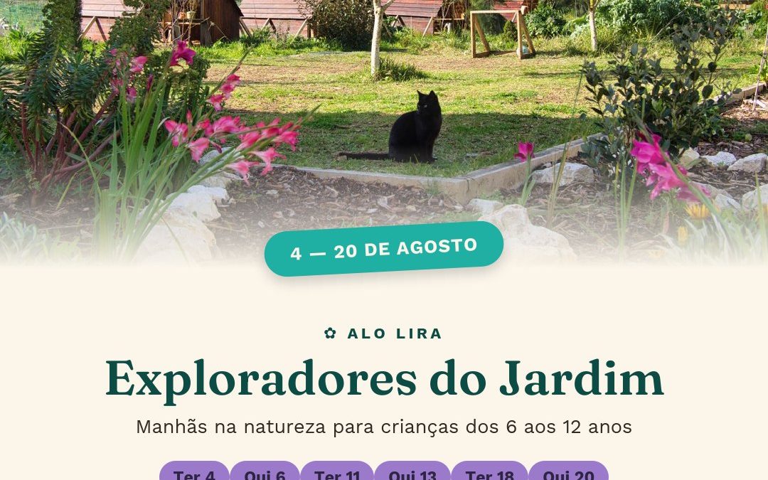 O programa Exploradores do Jardim chega em Agosto!